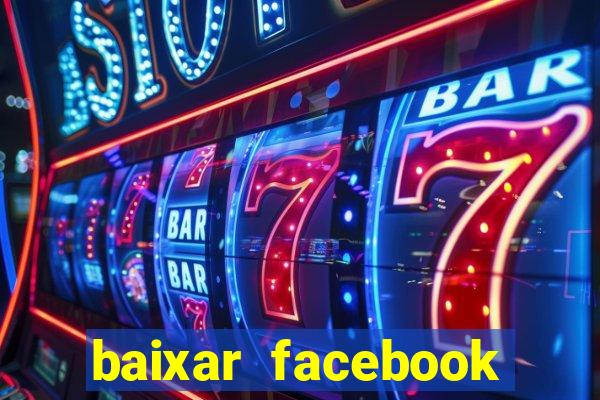 baixar facebook lite baixaki